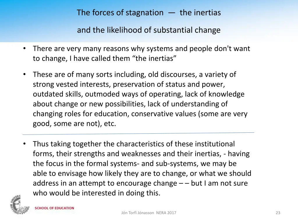 the forces of stagnation the inertias