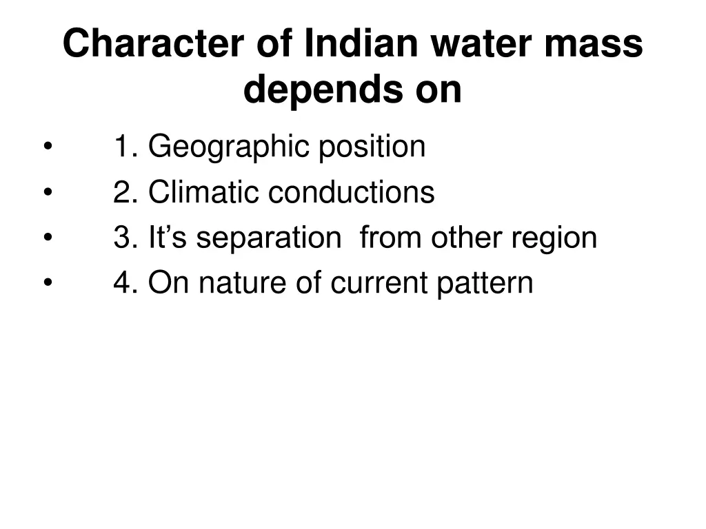 character of indian water mass depends