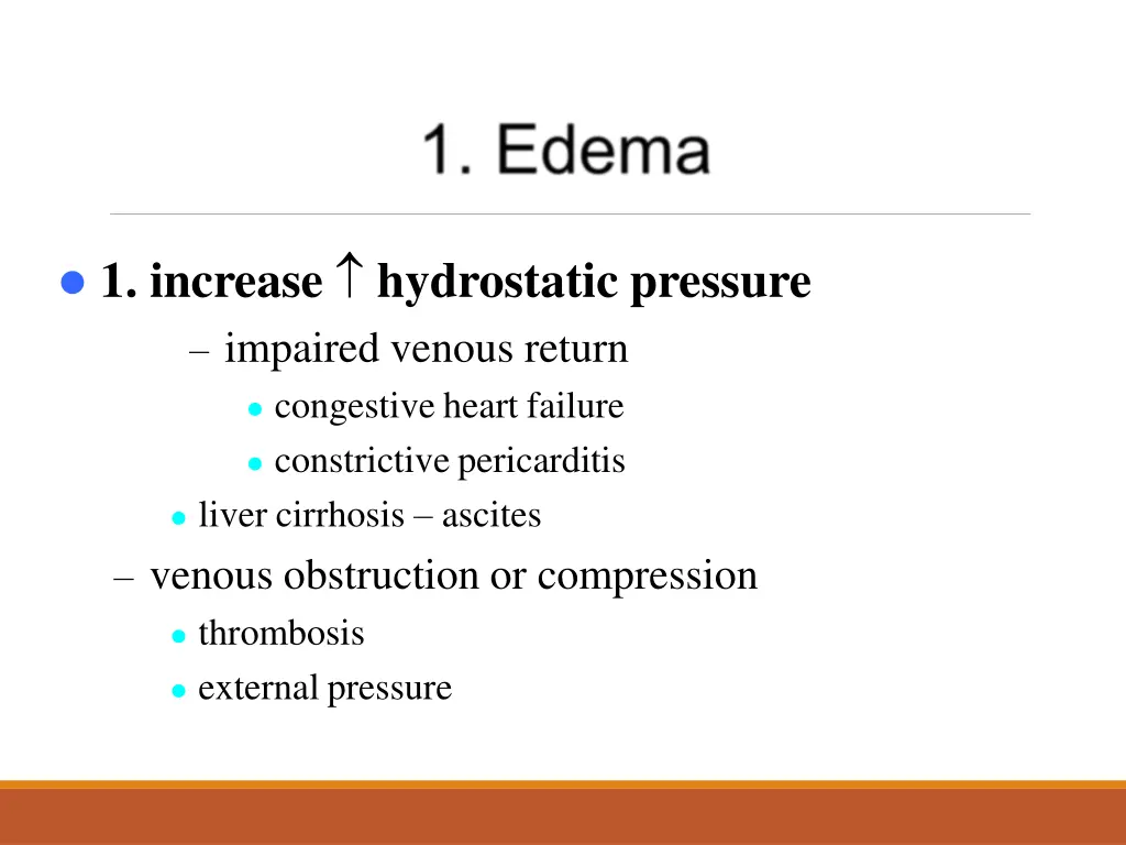 1 increase hydrostatic pressure impaired venous