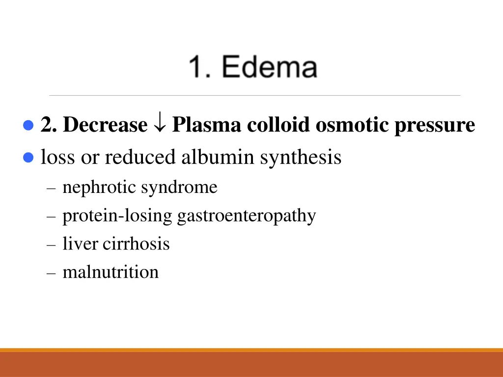2 decrease plasma colloid osmotic pressure loss