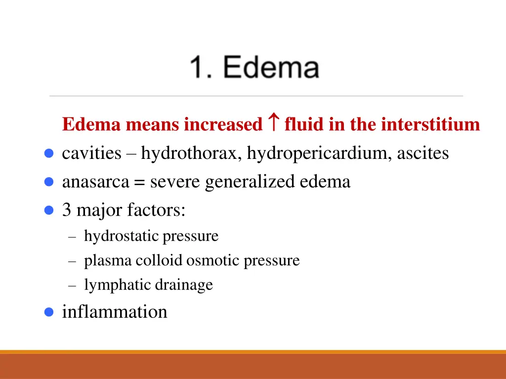 edema means increased fluid in the interstitium