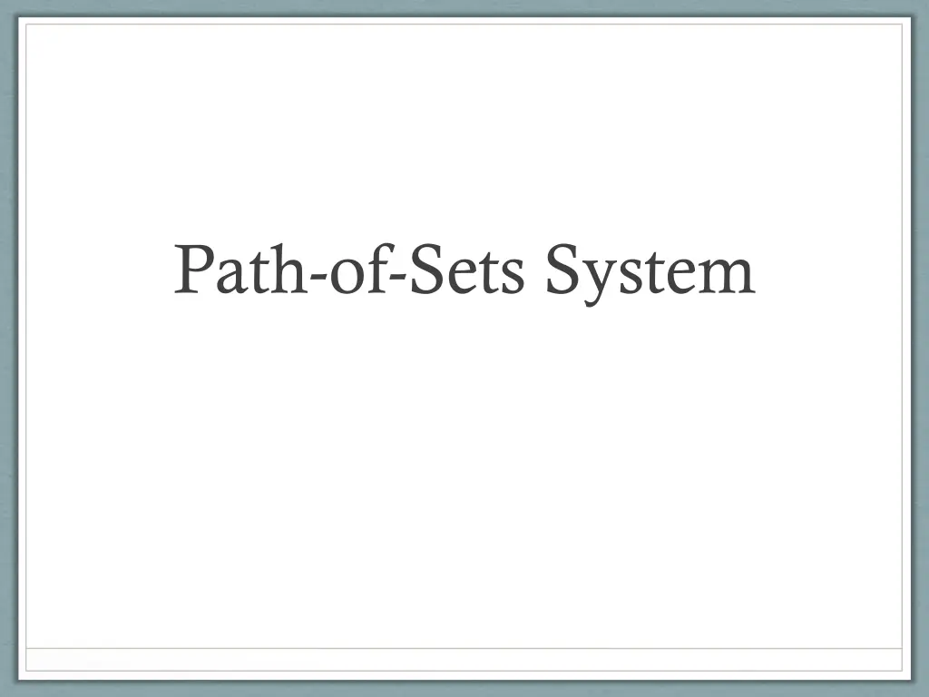 path of sets system