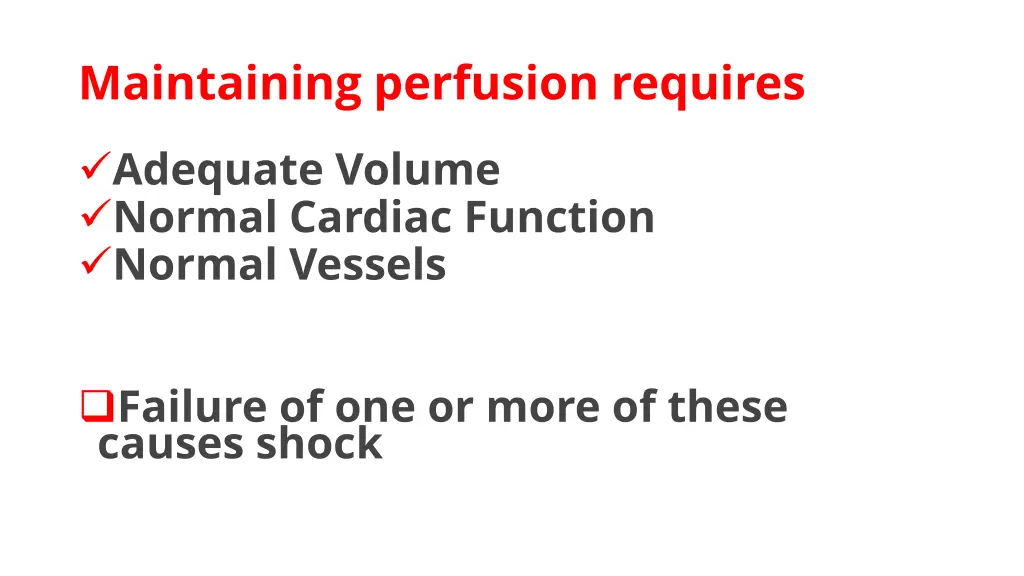 maintaining perfusion requires