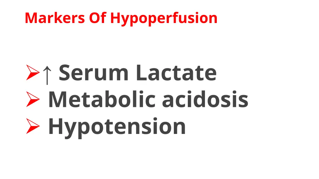 markers of hypoperfusion