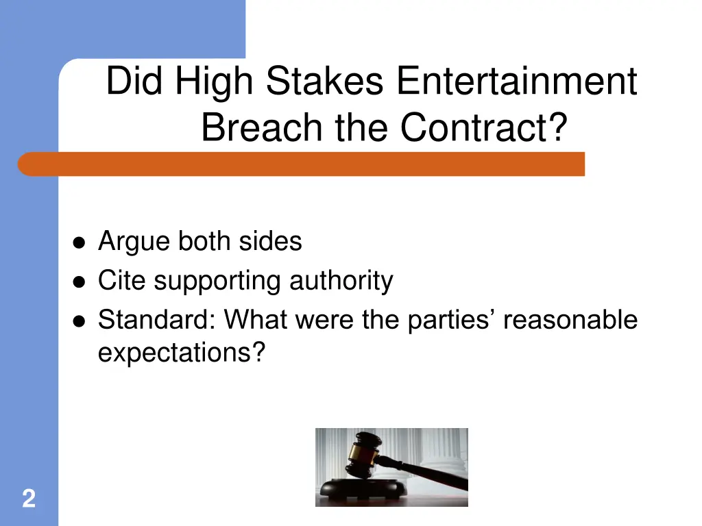 did high stakes entertainment breach the contract