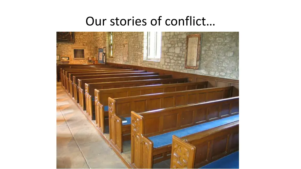 our stories of conflict