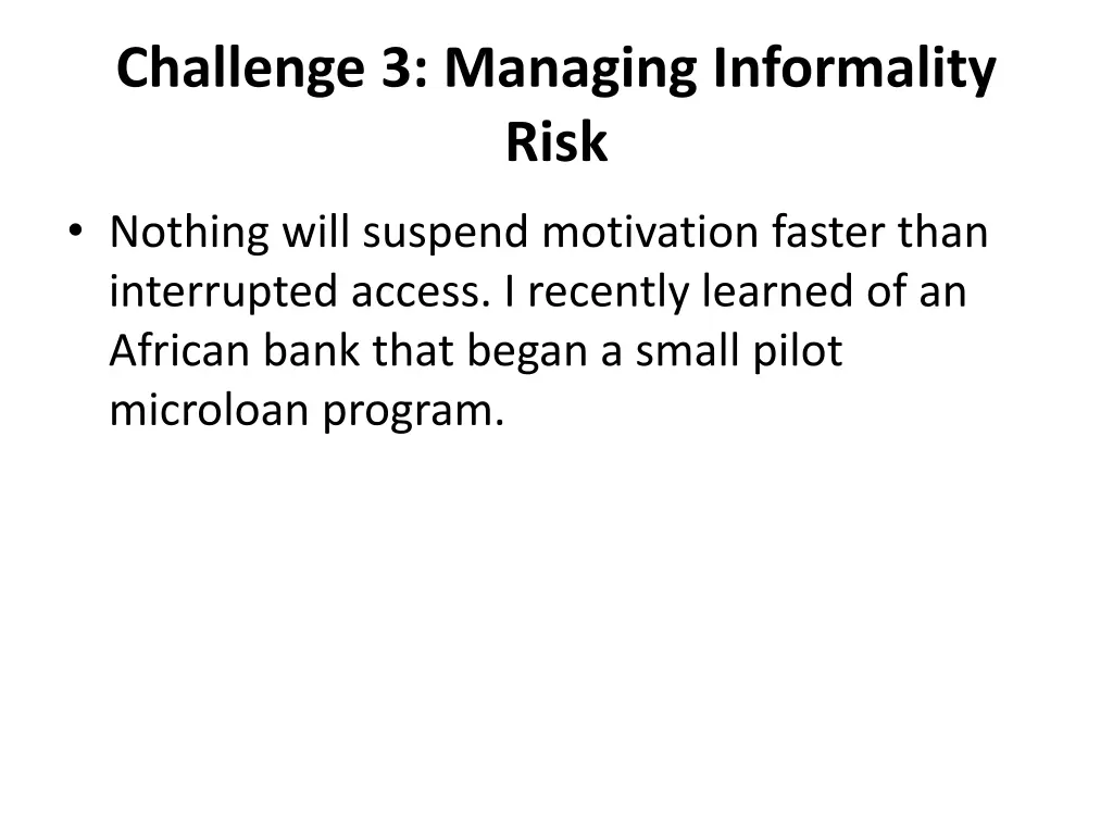 challenge 3 managing informality risk 8