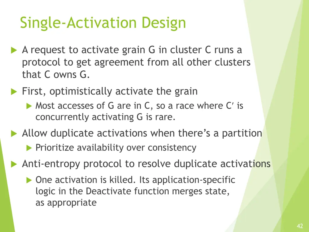 single activation design