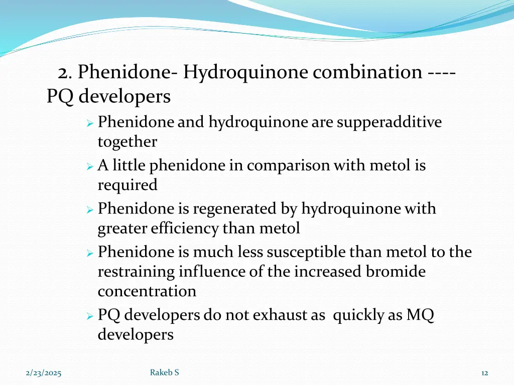 2 phenidone hydroquinone combination pq developers