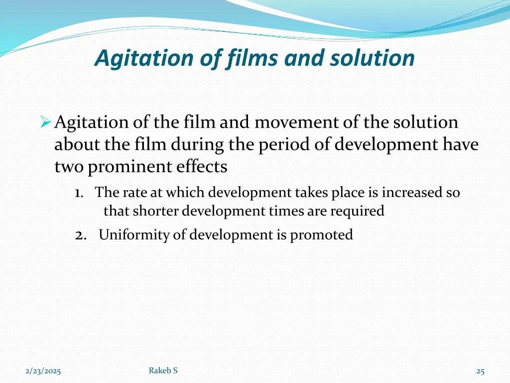 agitation of films and solution
