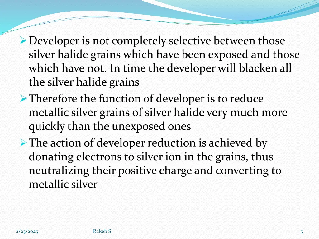 developer is not completely selective between