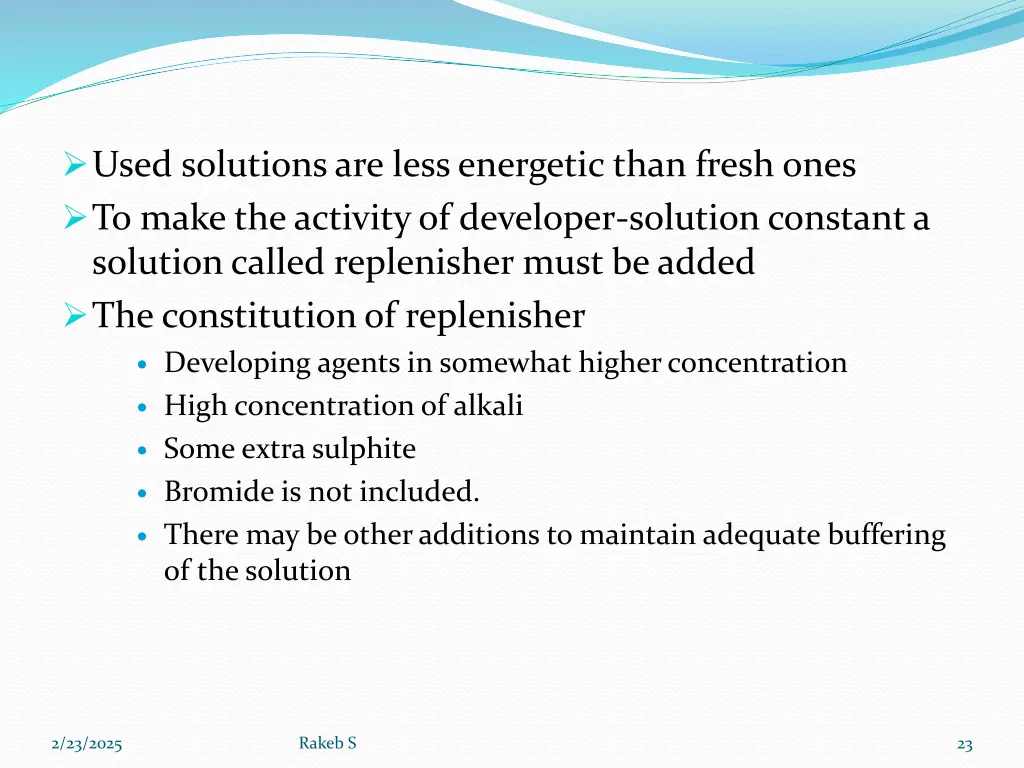 used solutions are less energetic than fresh ones