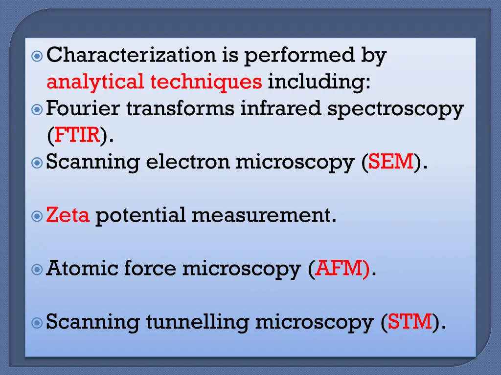 characterization is performed by analytical