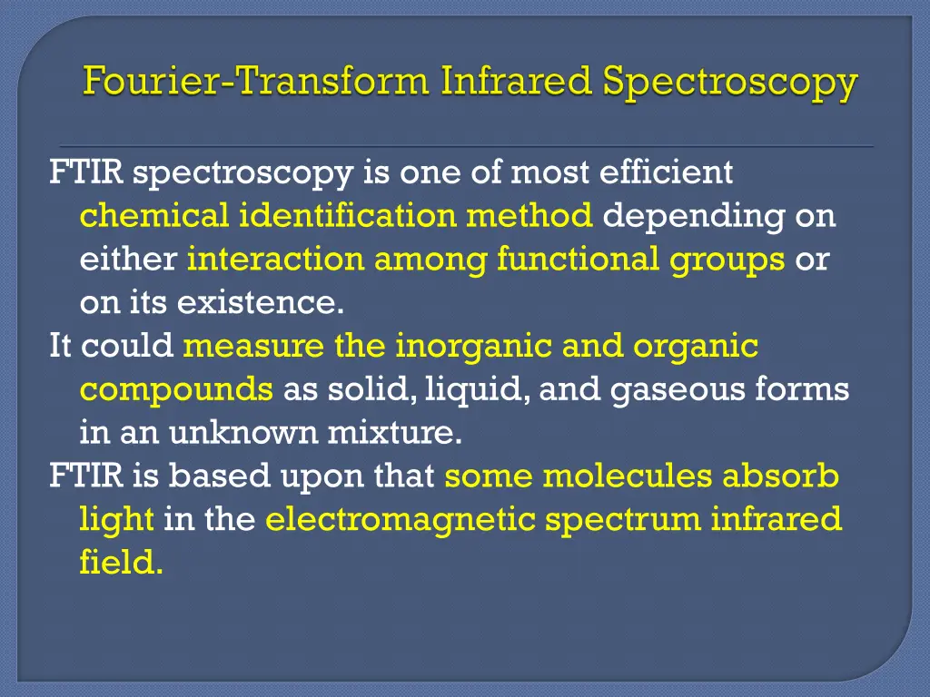 ftir spectroscopy is one of most efficient