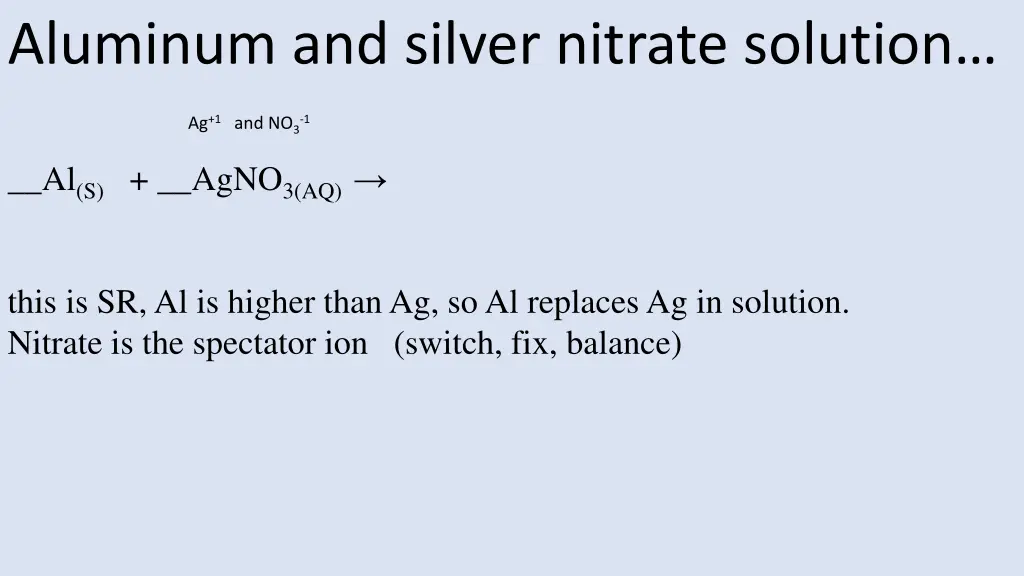 aluminum and silver nitrate solution