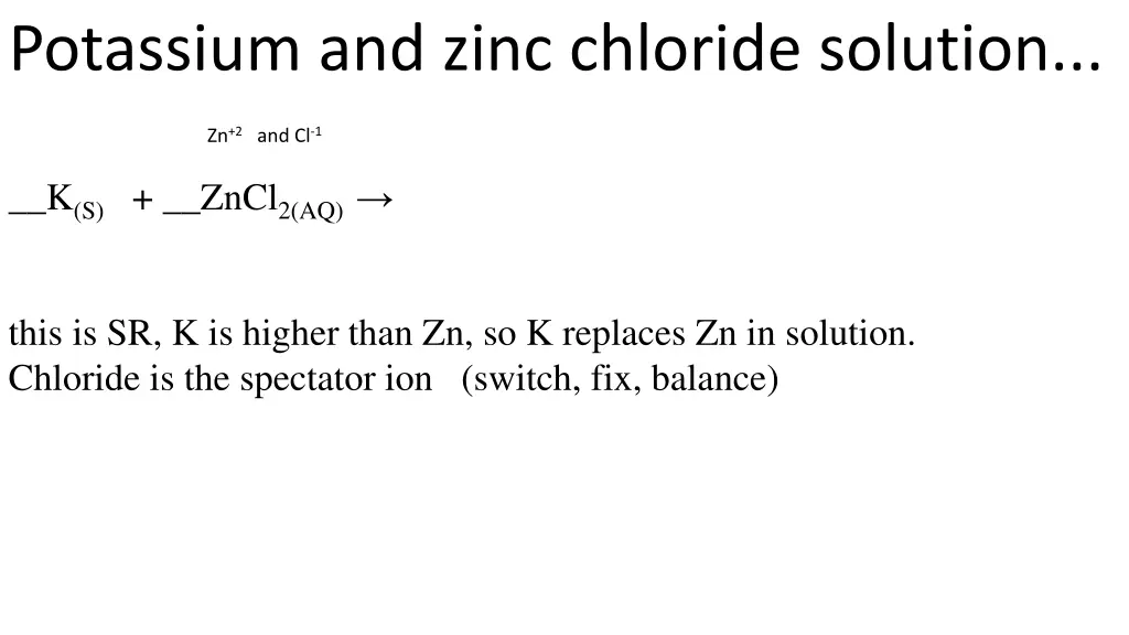 potassium and zinc chloride solution