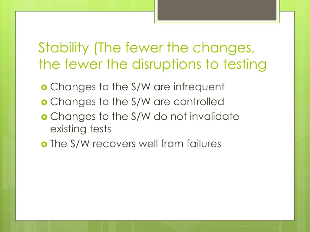stability the fewer the changes the fewer
