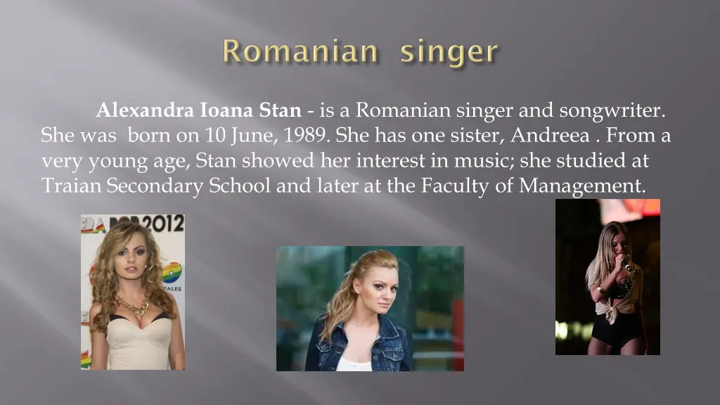 alexandra ioana stan is a romanian singer