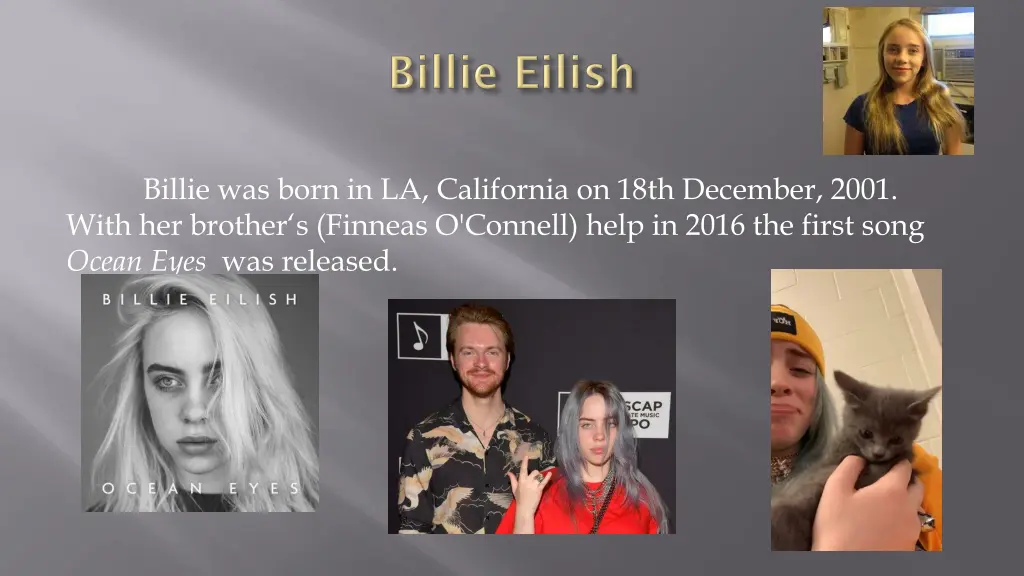 billie was born in la california on 18th december