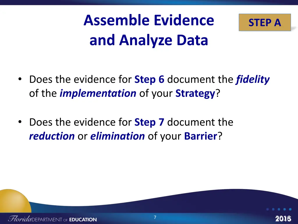 assemble evidence and analyze data