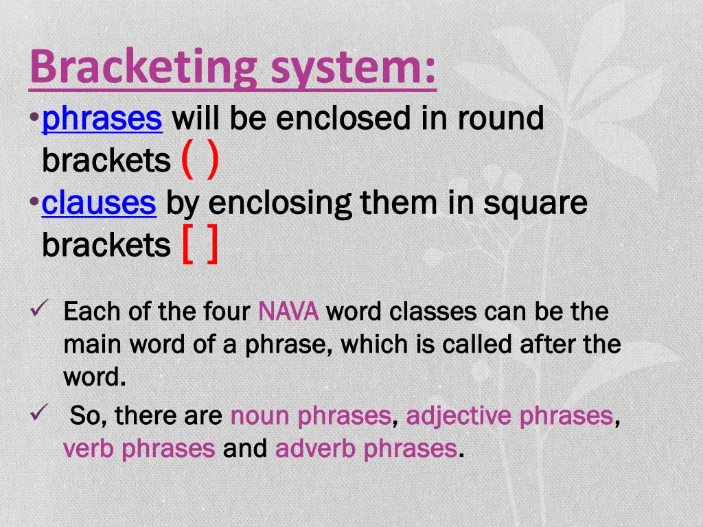 bracketing system phrases phrases will