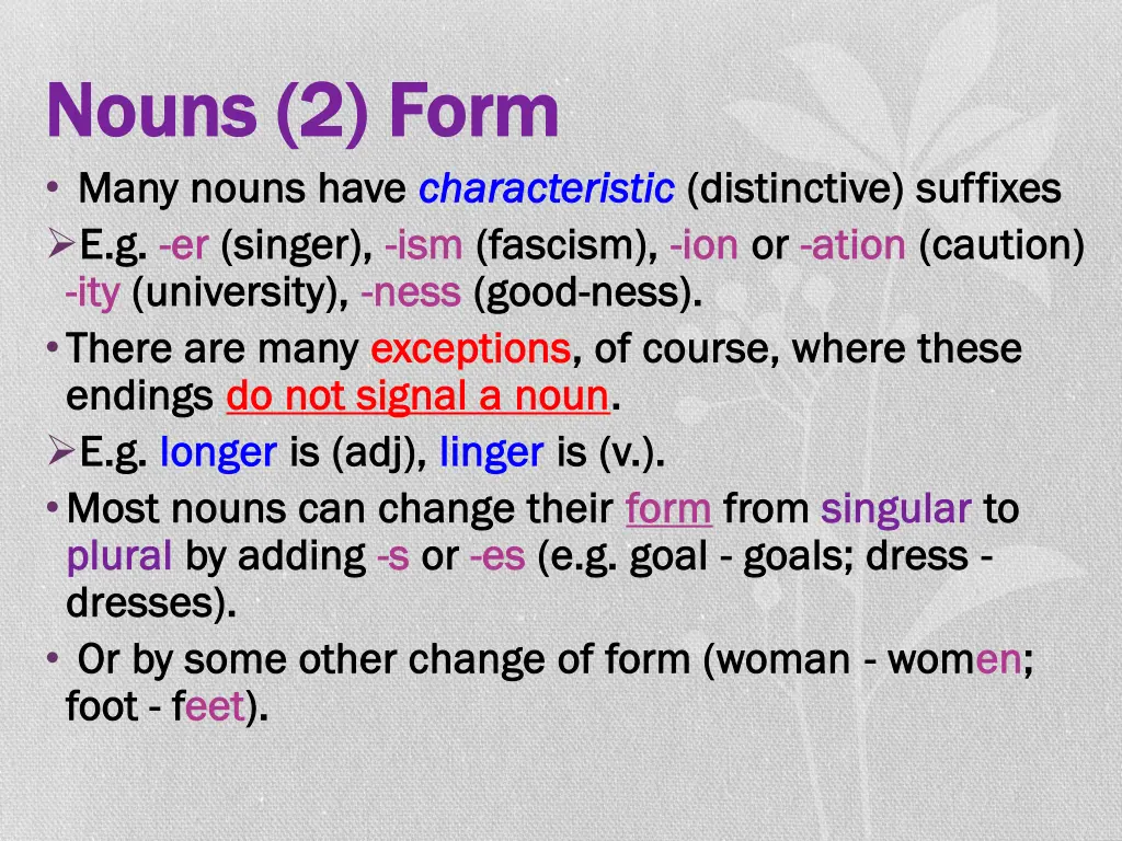 nouns 2 form nouns 2 form many nouns have many