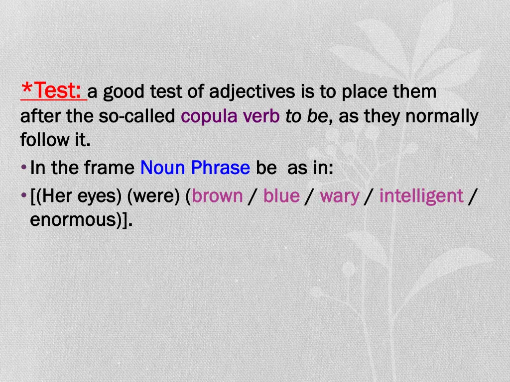 test test a good test of adjectives is to place