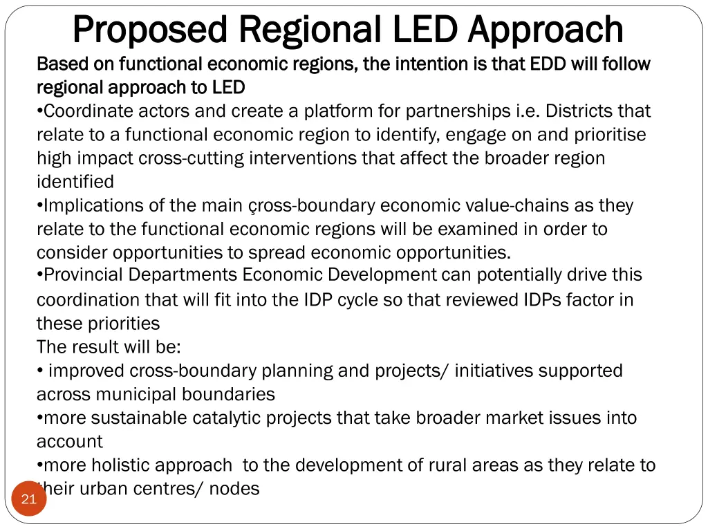 proposed regional led approach proposed regional