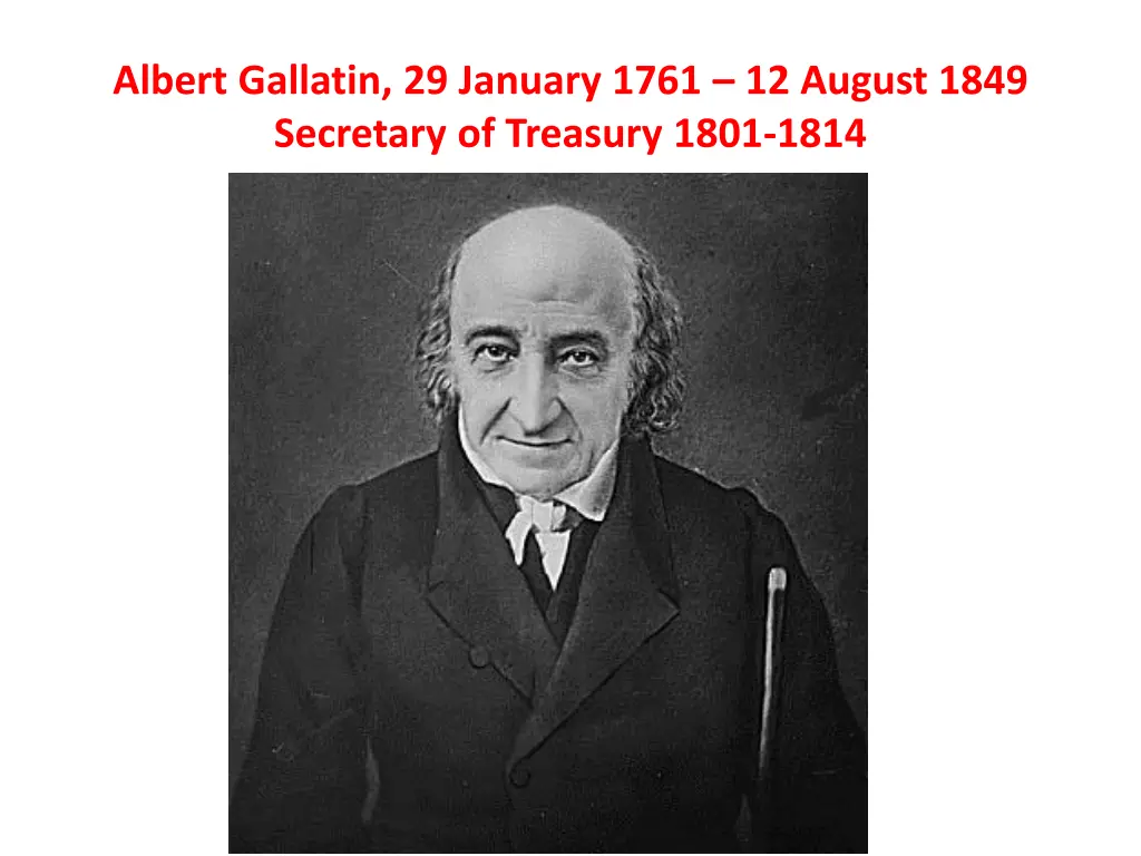 albert gallatin 29 january 1761 12 august 1849