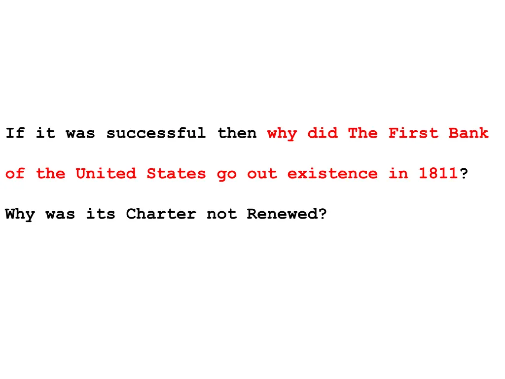 if it was successful then why did the first bank