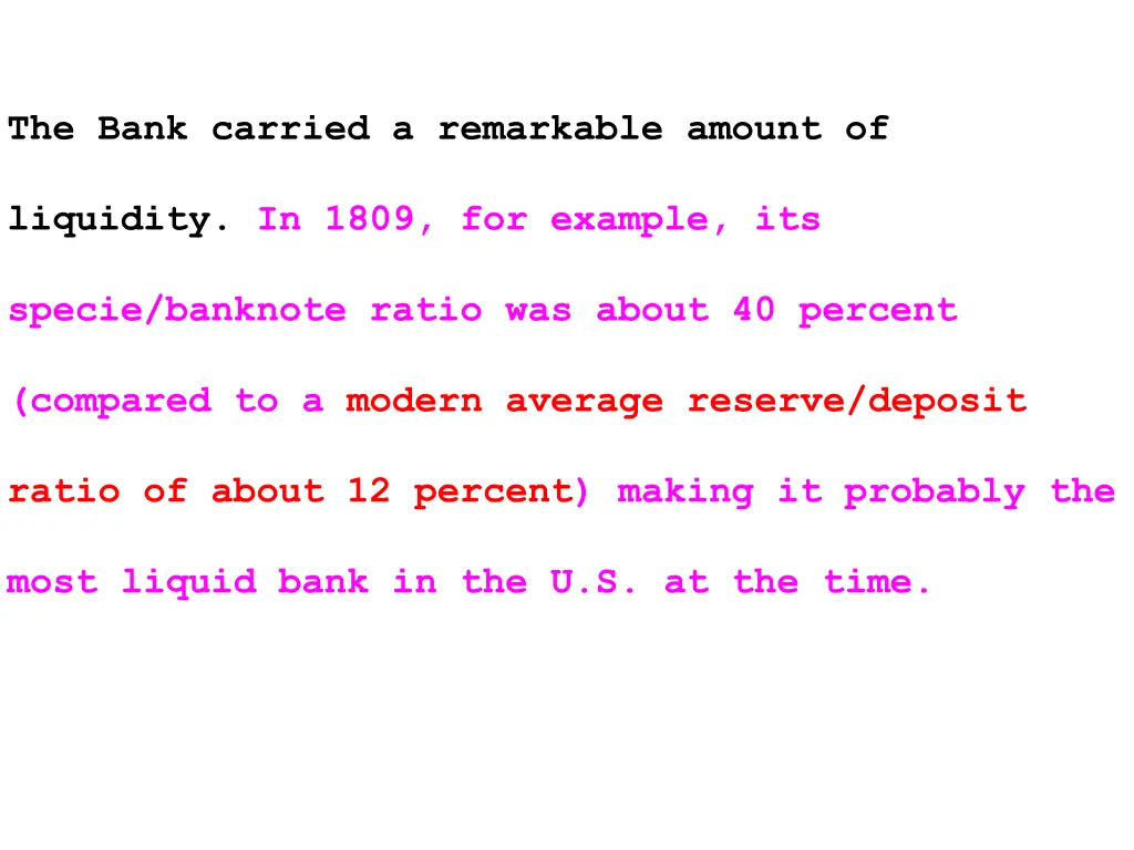 the bank carried a remarkable amount of