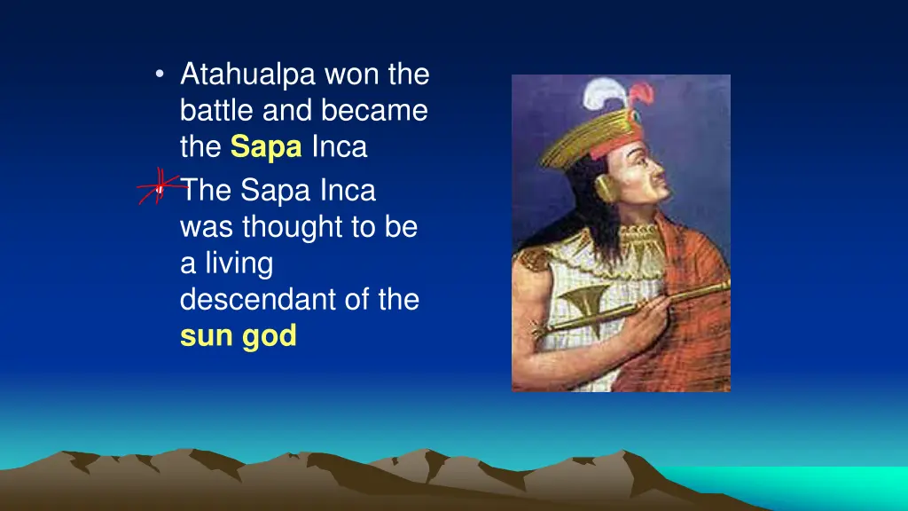 atahualpa won the battle and became the sapa inca