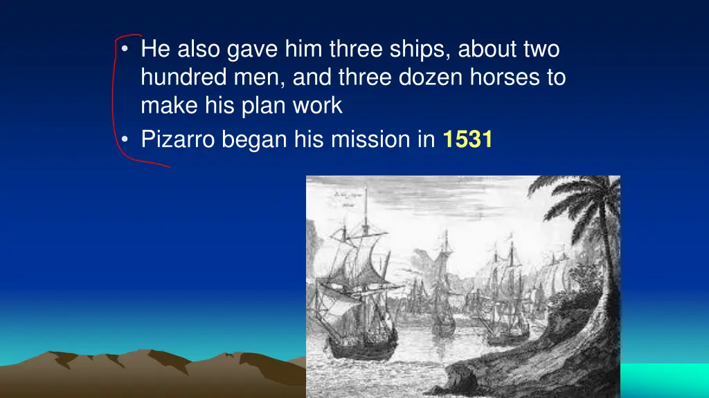 he also gave him three ships about two hundred