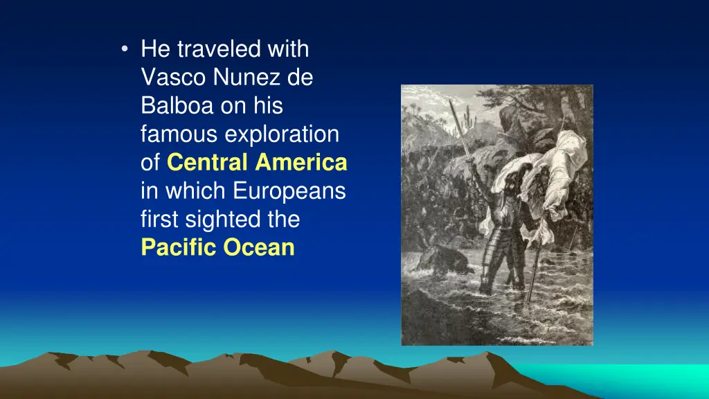 he traveled with vasco nunez de balboa