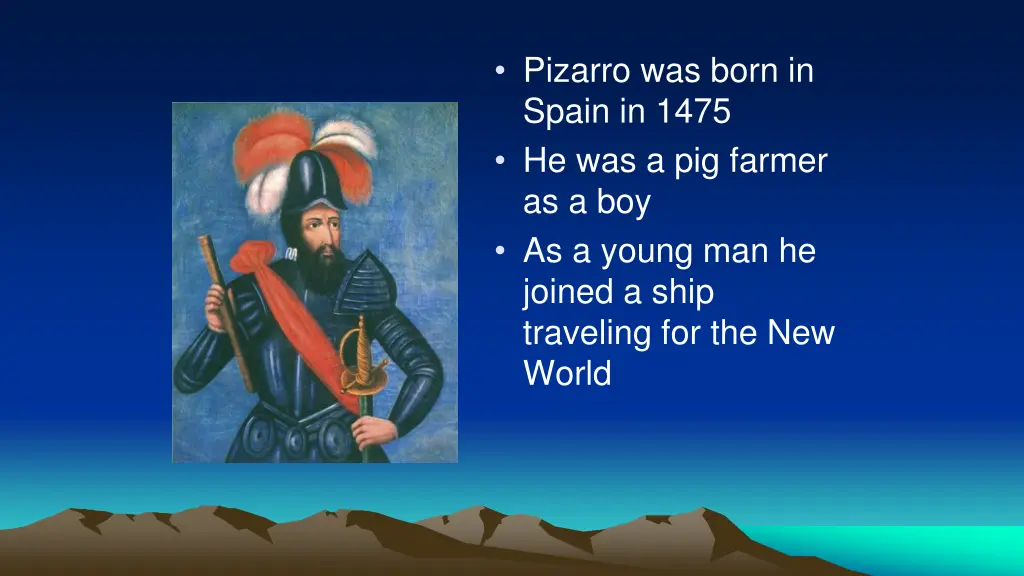 pizarro was born in spain in 1475