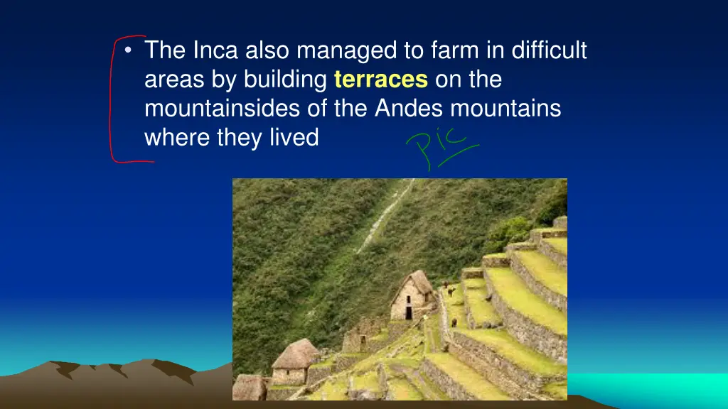 the inca also managed to farm in difficult areas