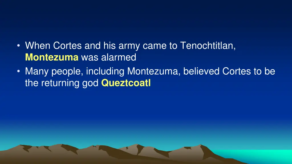 when cortes and his army came to tenochtitlan