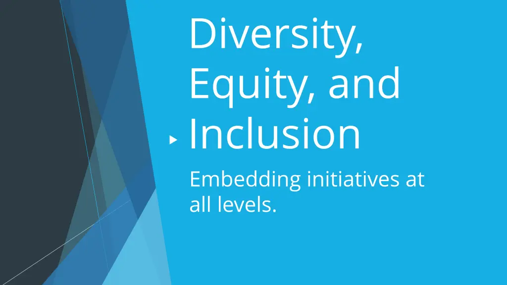 diversity equity and inclusion embedding