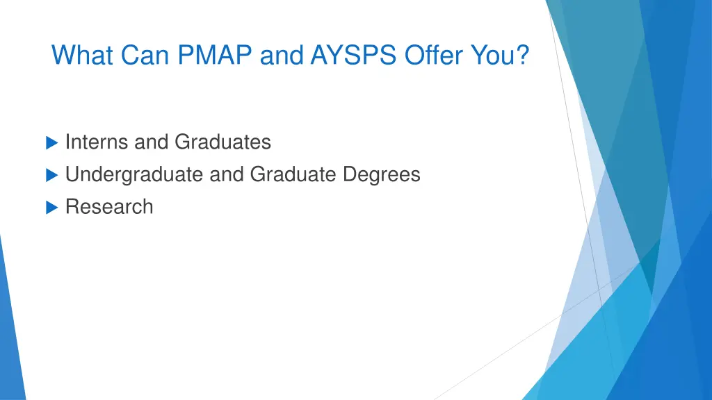 what can pmap and aysps offer you