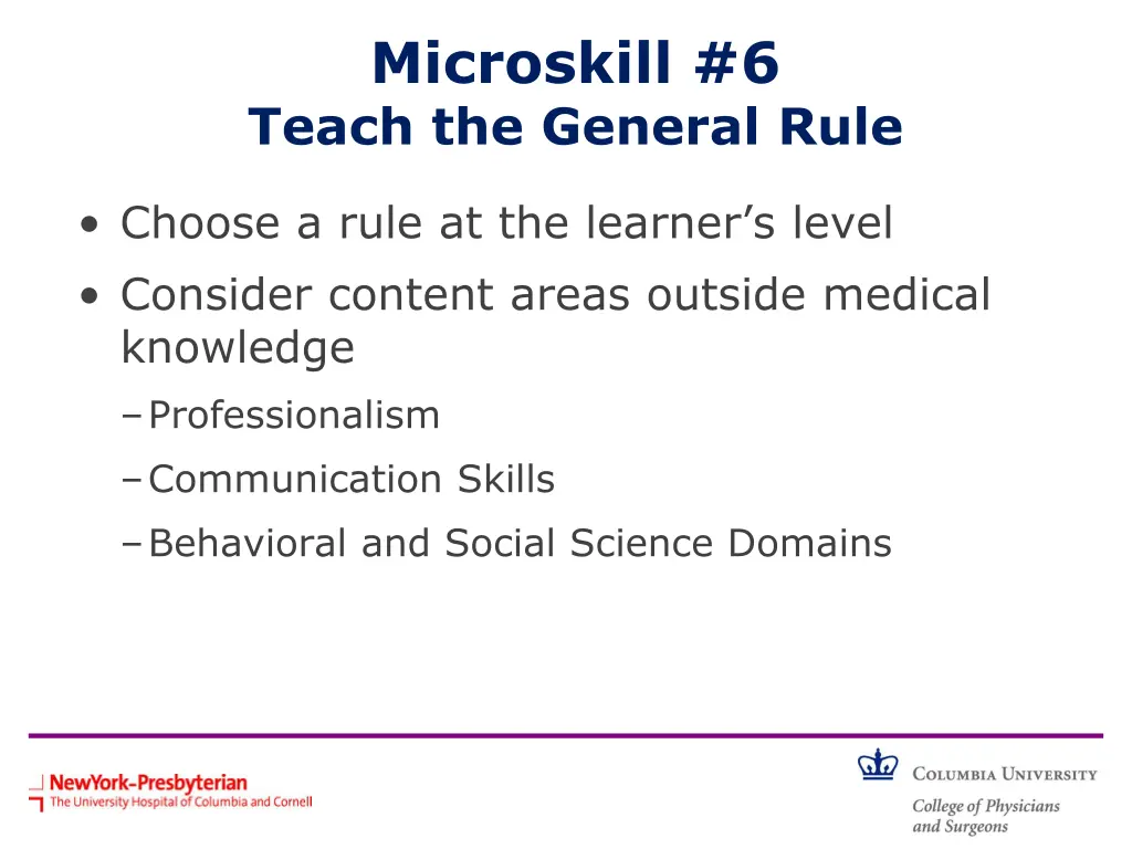 microskill 6 teach the general rule