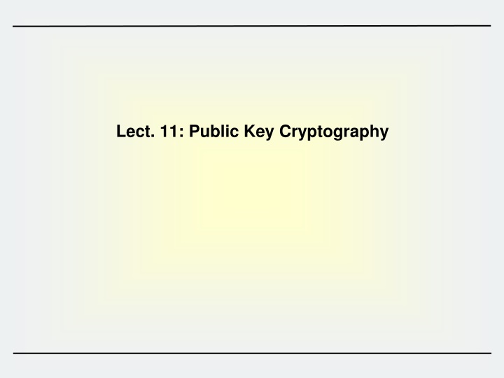 lect 11 public key cryptography
