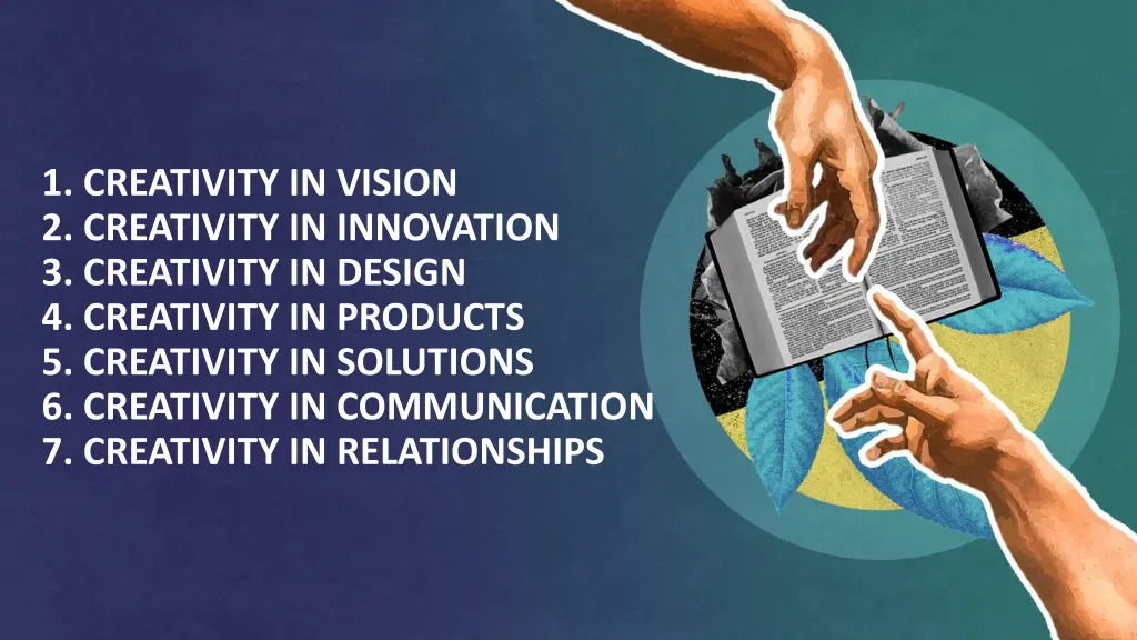 1 creativity in vision 2 creativity in innovation