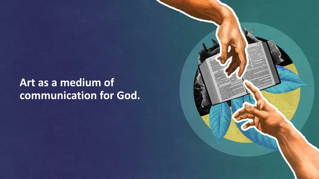 art as a medium of communication for god