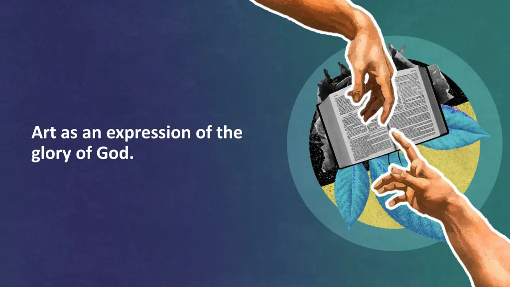 art as an expression of the glory of god