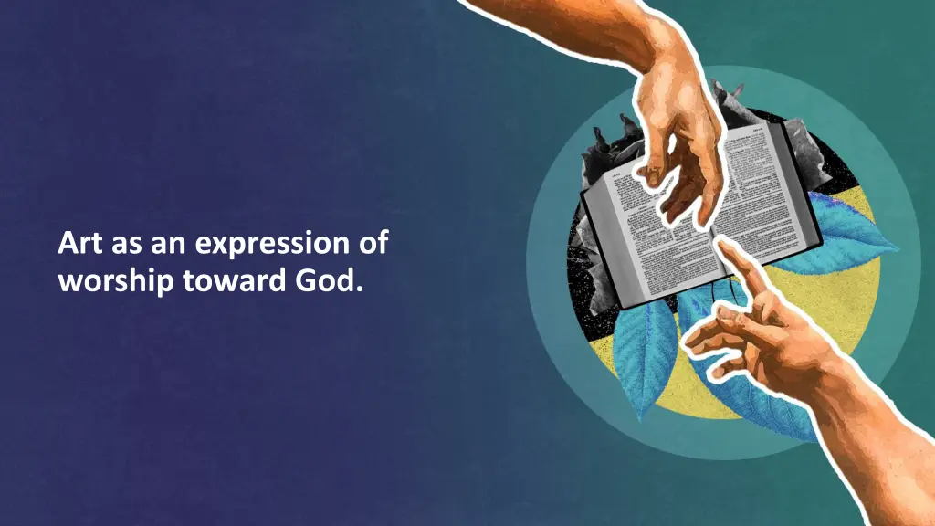 art as an expression of worship toward god