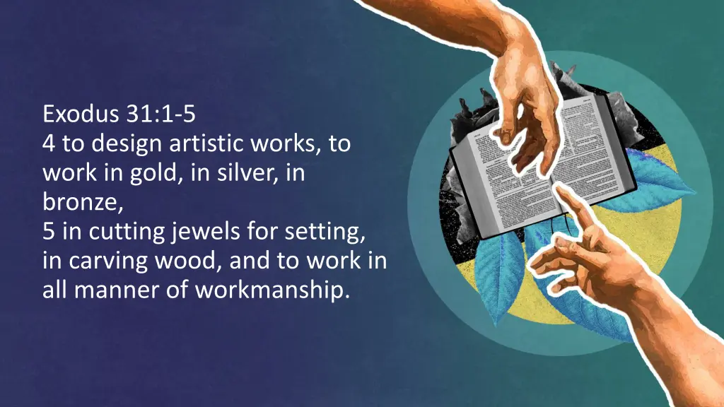 exodus 31 1 5 4 to design artistic works to work