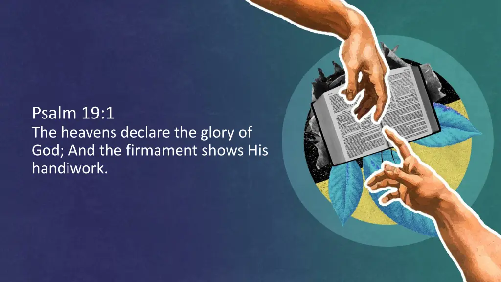 psalm 19 1 the heavens declare the glory