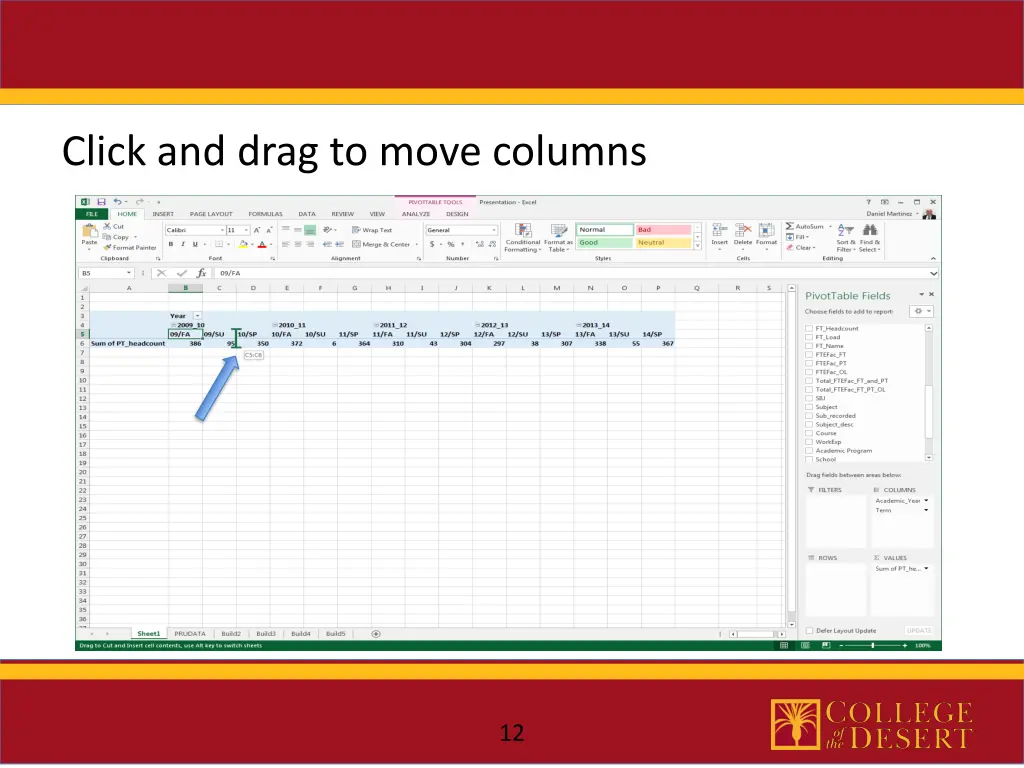click and drag to move columns