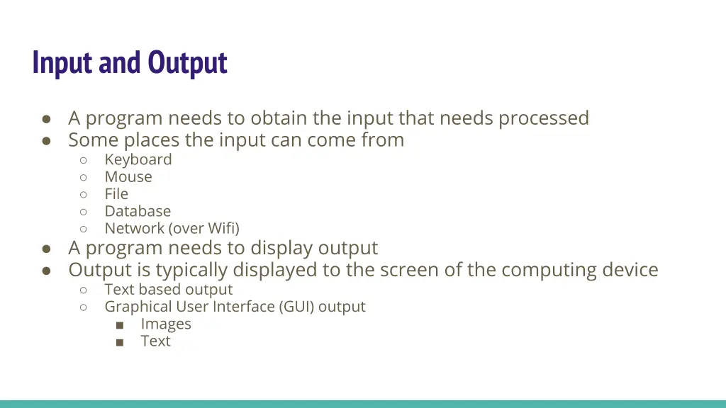 input and output
