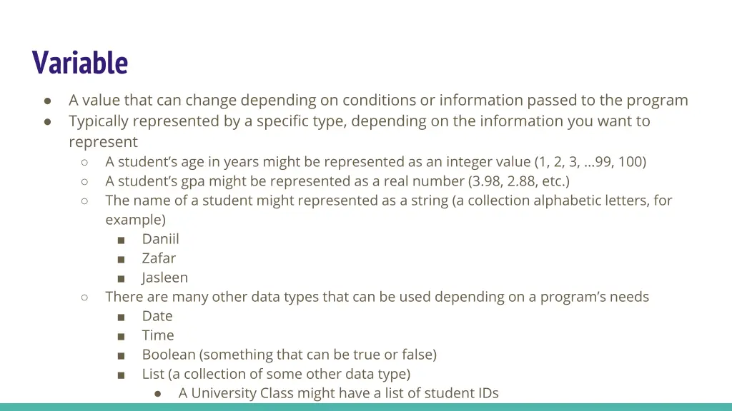 variable a value that can change depending